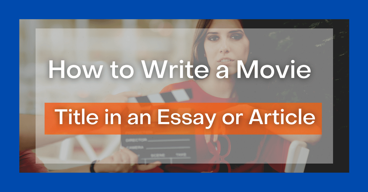 how to write a movie name in an essay