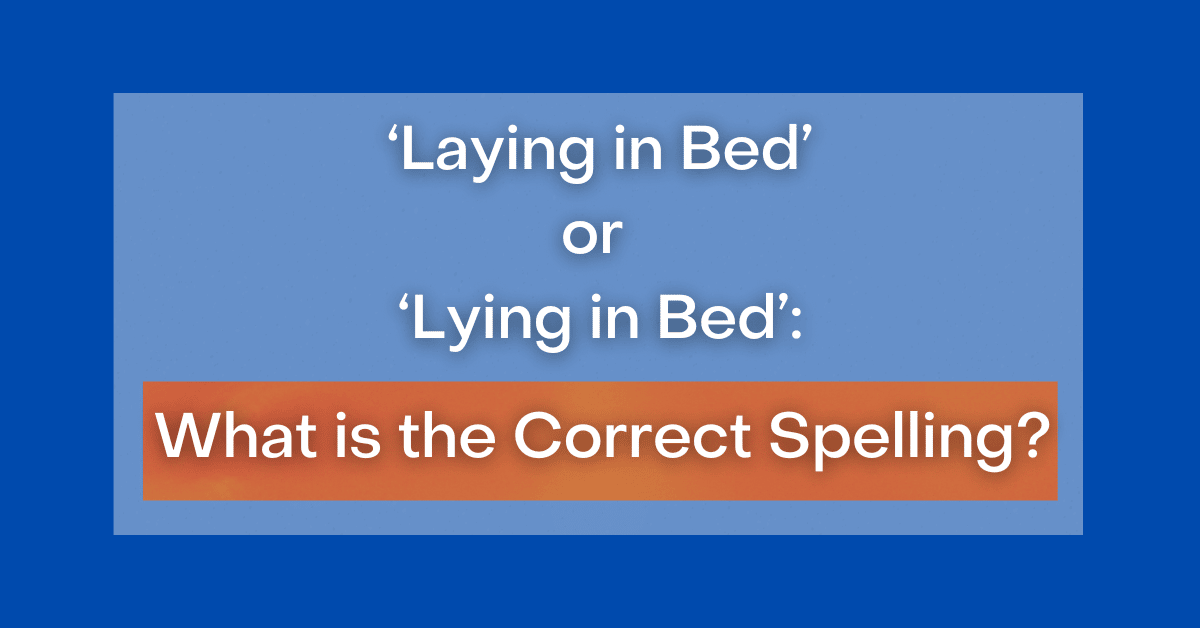 laying-in-bed-or-lying-in-bed-which-is-correct