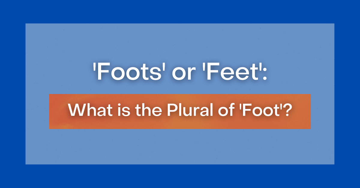 How Can I Use Foot In A Sentence