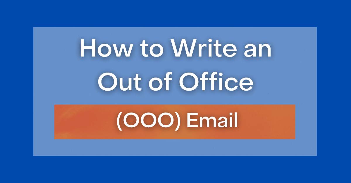 how-to-write-an-out-of-office-ooo-email