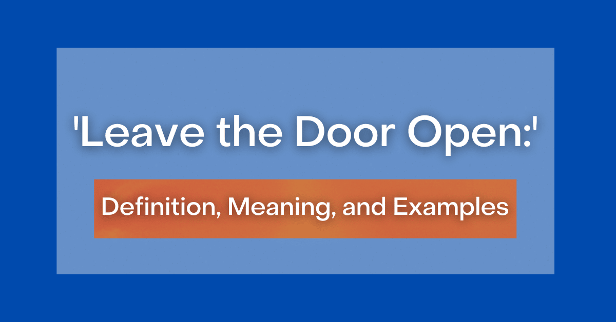 Leave The Door Open Meaning In Tamil