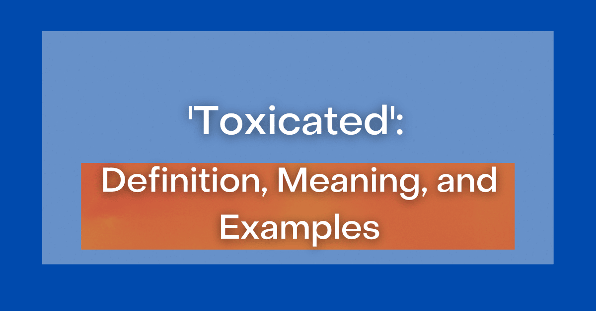 Toxicated Definition Meaning And Examples toxicated-definition-meaning-and-examples
