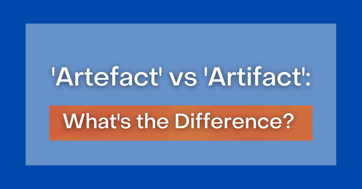 artefact vs artifact