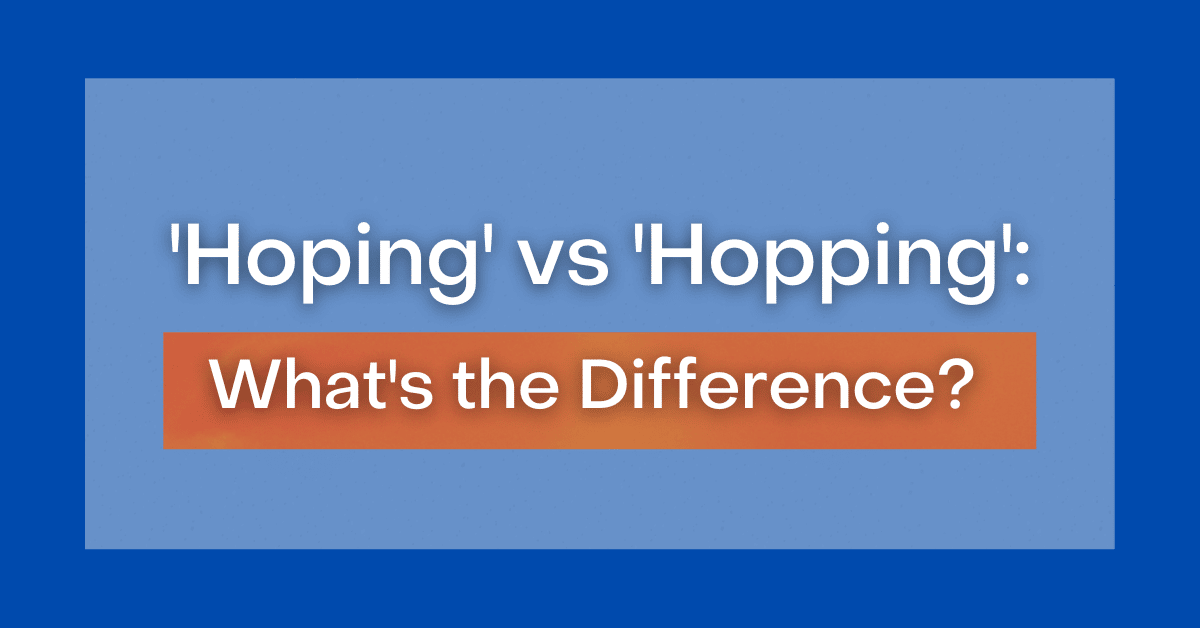 hoping-vs-hopping-what-s-the-difference