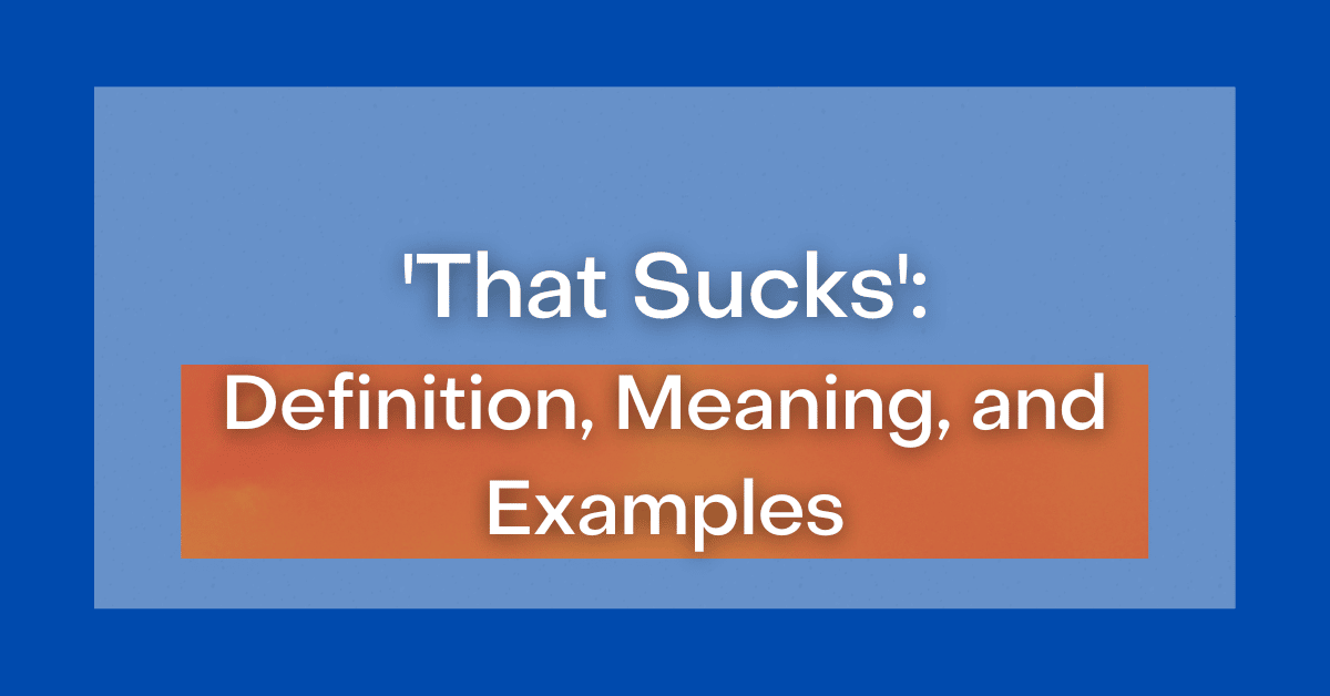 that-sucks-definition-meaning-and-examples