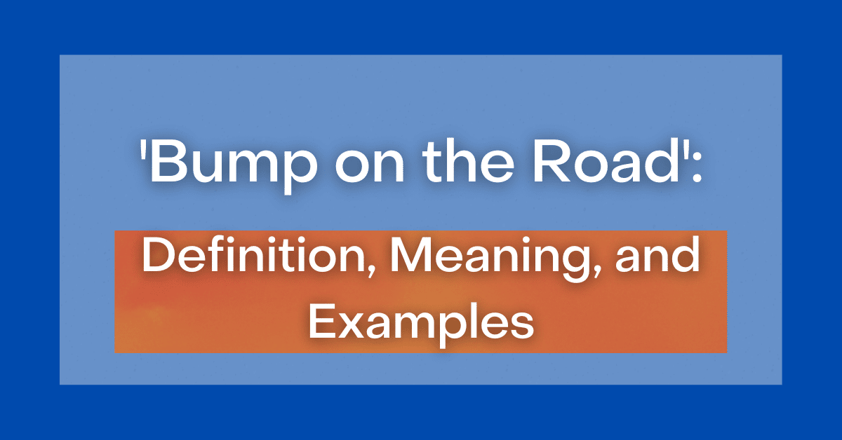 Bump Meaning, Examples & More