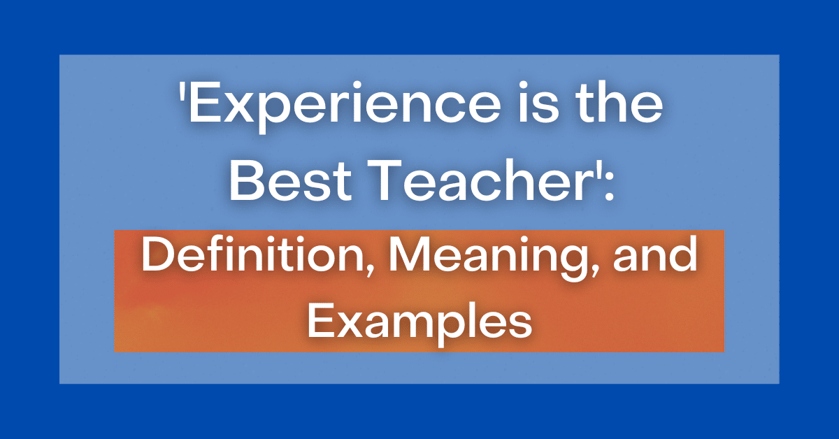 experience is the best teacher story essay