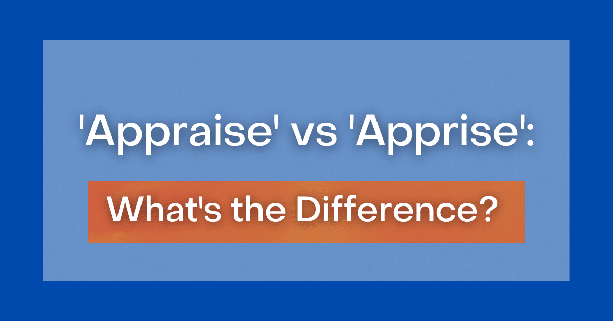 appraise-vs-apprise-what-s-the-difference