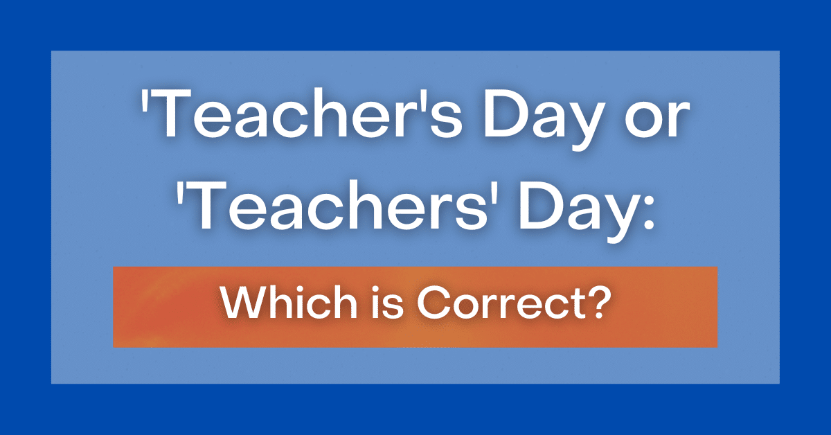 teacher-s-day-or-teachers-day-which-is-the-correct-version