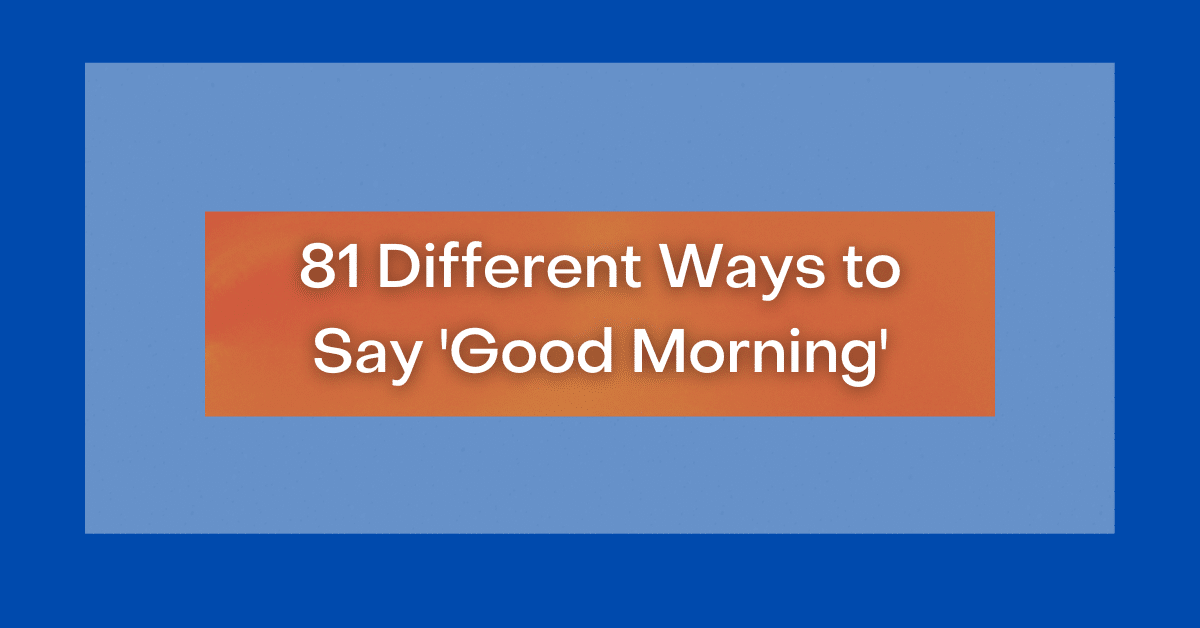 Different Ways To Say Good Morning