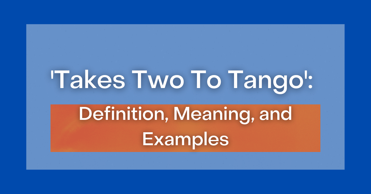 It Takes Two To Tango Meaning In Urdu