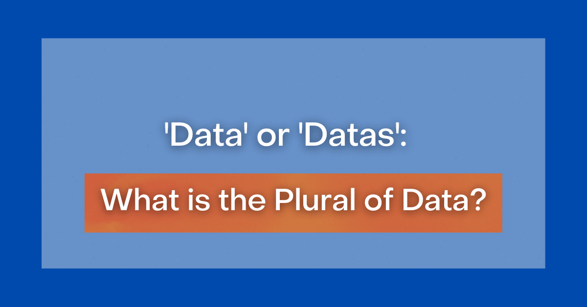 data-or-datas-what-is-the-plural-of-data