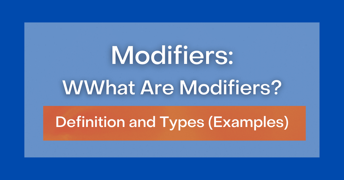 modifiers-what-are-modifiers-definition-and-types-examples