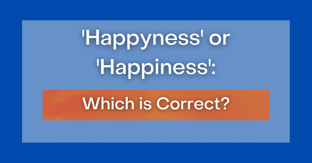 happyness-or-happiness-which-is-correct