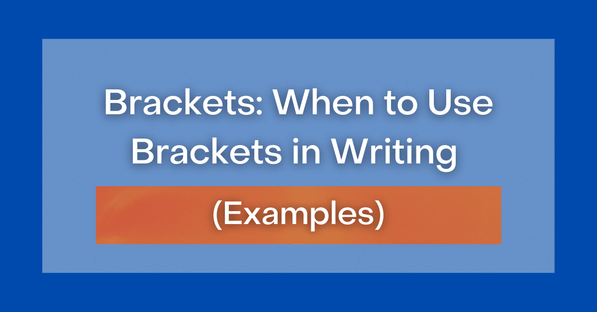 how to use brackets in creative writing