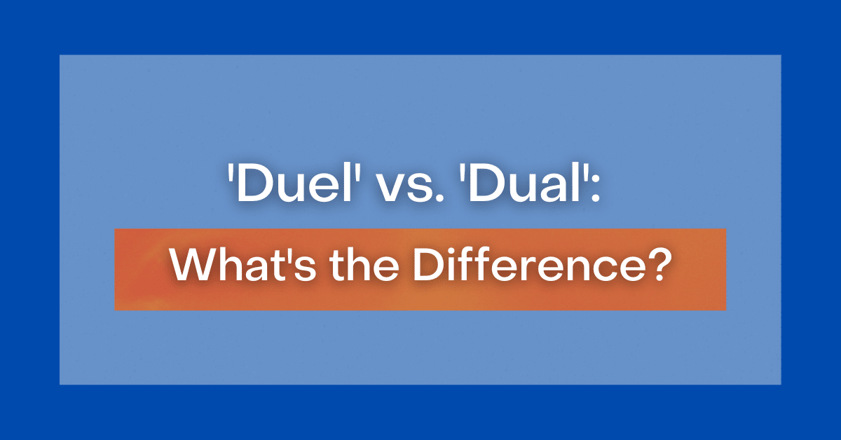 duel-vs-dual-what-s-the-difference