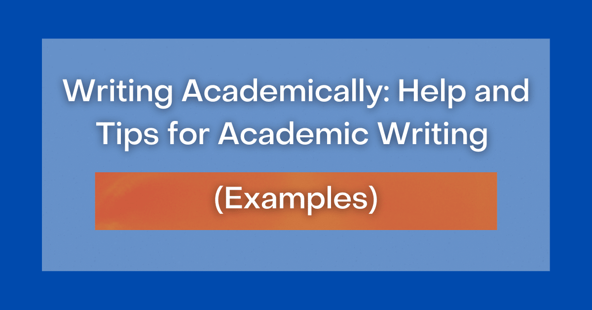 writing-academically-help-and-tips-for-academic-writing-examples