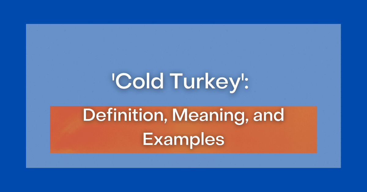 cold-turkey-definition-meaning-and-examples