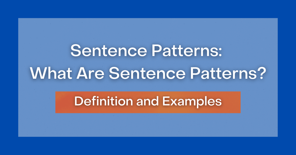 sentence-patterns-what-are-sentence-patterns-definition-and-examples