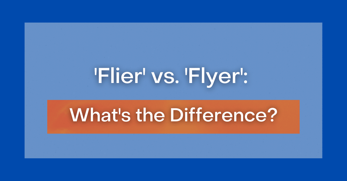 flier-vs-flyer-what-is-the-difference