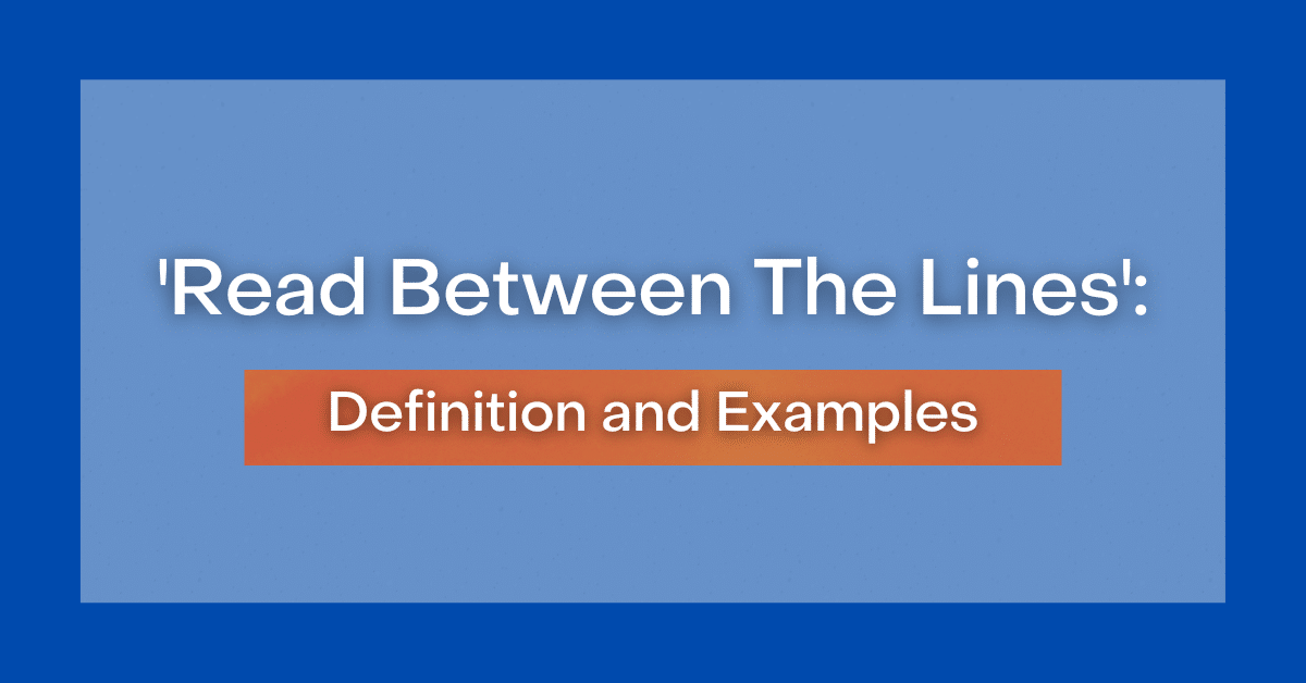 read-between-the-lines-definition-meaning-and-examples