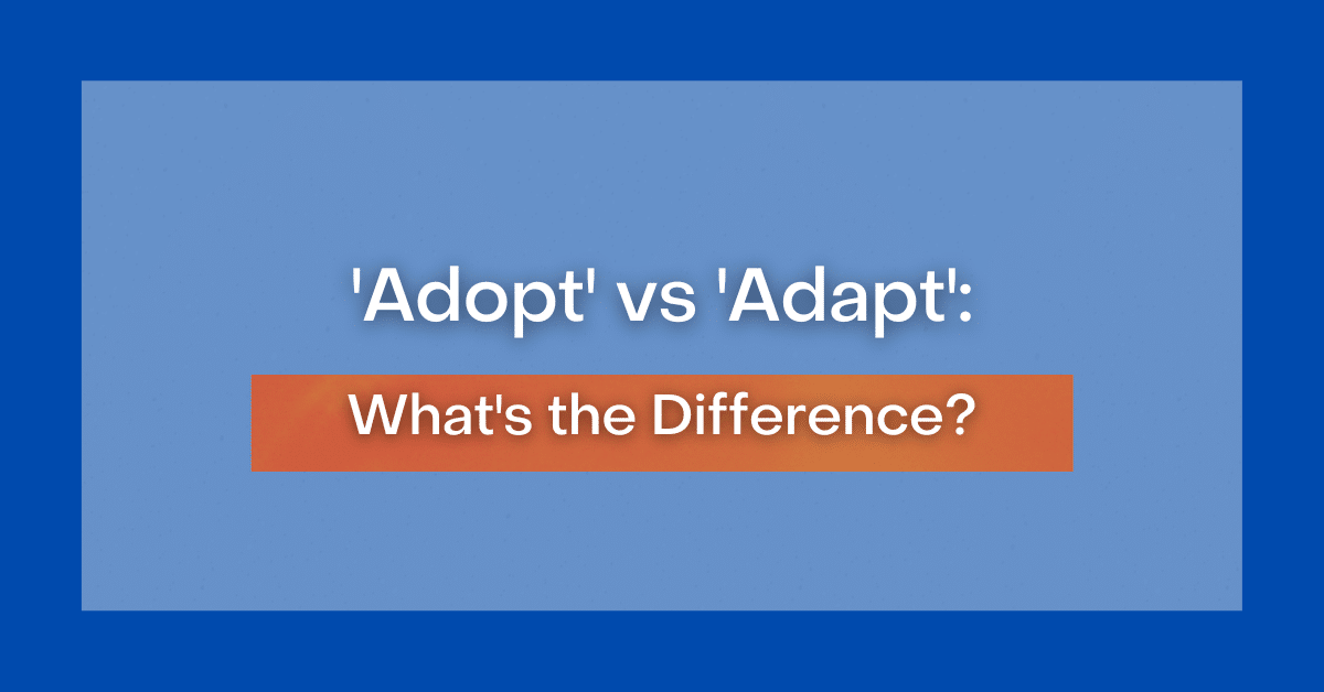 adopt-vs-adapt-what-s-the-difference