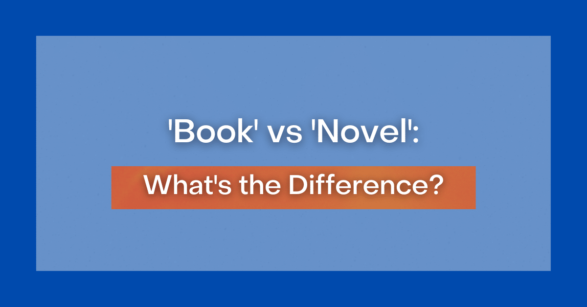 Book Vs Novel What s The Difference book-vs-novel-what-s-the-difference