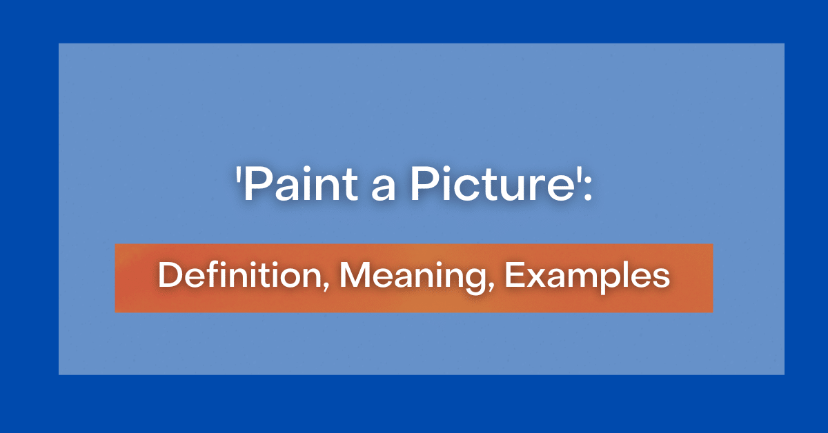 paint-a-picture-definition-meaning-examples