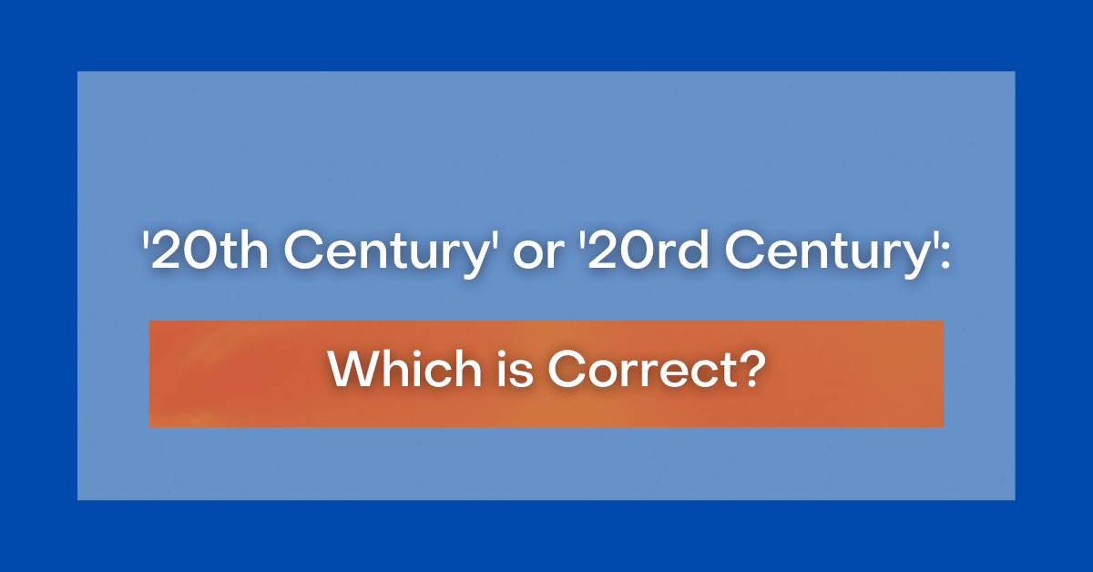 20th-century-or-20rd-century-which-is-correct