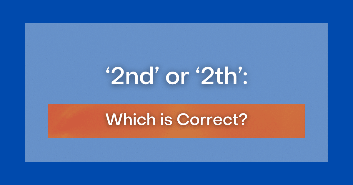  2nd or 2th which is correct 